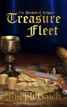 Paperback The Pirates of Kilgore: Treasure Fleet Book