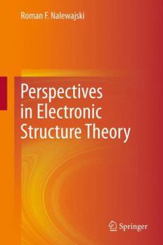 Hardcover Perspectives in Electronic Structure Theory Book