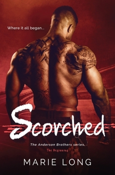 Scorched - Book #0 of the Anderson Brothers