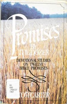 Hardcover Promises by the Dozen: Devotional Studies on Twelve Bible Promises Book