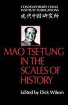 Hardcover Mao Tse-Tung in the Scales of History: A Preliminary Assessment Organized by the China Quarterly Book