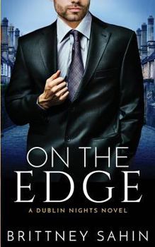 Paperback On the Edge: A Dublin Nights Novel Book