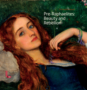 Paperback Pre-Raphaelites: Beauty and Rebellion Book