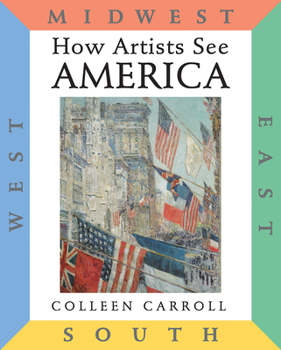 Hardcover How Artists See America: East South Midwest West Book