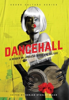 Paperback Dancehall: A Reader on Jamaican Music and Culture Book