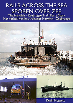Paperback Rails Across the Sea: The Harwich - Zeebrugge Train Ferry Story Book
