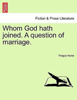 Paperback Whom God Hath Joined. a Question of Marriage. Book