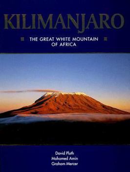 Hardcover Kilimanjaro: The Great White Mountain of Africa Book