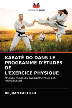 Paperback Karaté Do Dans Le Programme d'Études de l'Exercice Physique [French] Book