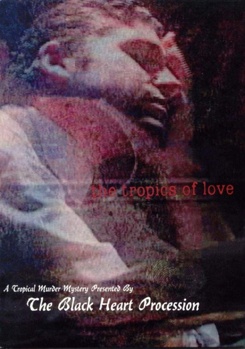DVD The Black Heart Procession: The Tropics of Love Book