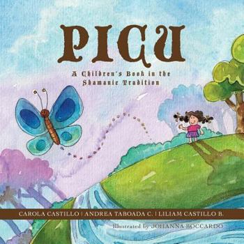 Paperback Picu: A Children's Book in the Shamanic Tradition Book