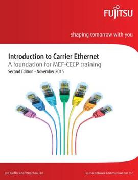 Paperback Introduction to Carrier Ethernet: A foundation for MEF-CECP training Book