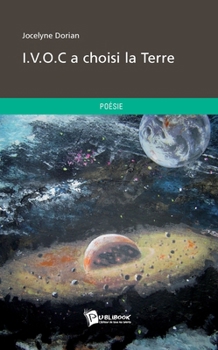 Paperback I.V.O.C a choisi la Terre [French] Book