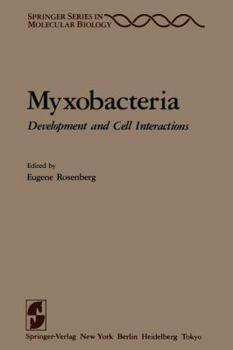 Myxobacteria: Development and Cell Interactions