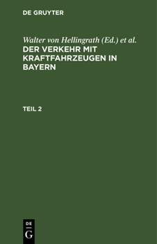 Hardcover Der Verkehr Mit Kraftfahrzeugen in Bayern [German] Book