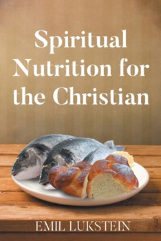 Paperback Spiritual Nutrition for the Christian Book