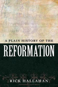 Paperback A Plain History of the Reformation Book