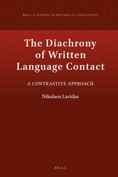 Hardcover The Diachrony of Written Language Contact: A Contrastive Approach Book