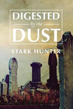 Paperback Digested by the Dust Book