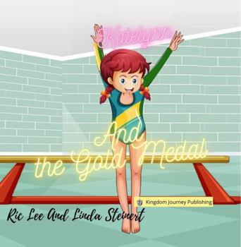 Paperback Katelynn And The Gold Medal Book