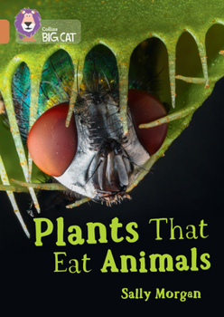 Paperback Collins Big Cat - Plants That Eat Animals: Band 12/Copper Book