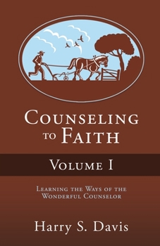 Paperback Counseling to Faith Volume I Book