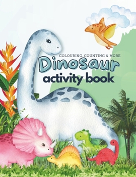 Paperback Dinosaur Activity Book: Colouring, Counting & more Book