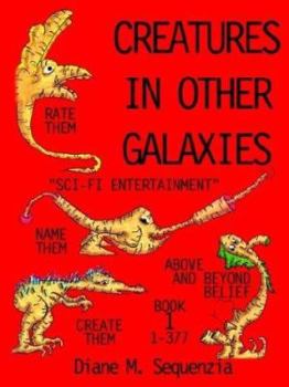 Paperback Creatures In Other Galaxies Book