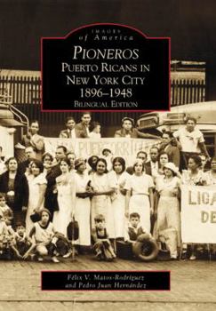 Paperback Pioneros: Puerto Ricans in New York City 1892-1948, Bilingual Edition [Spanish] Book