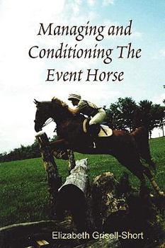 Paperback Managing and Conditioning The Event Horse Book