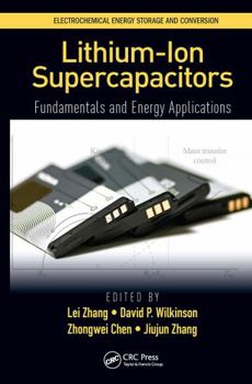 Hardcover Lithium-Ion Supercapacitors: Fundamentals and Energy Applications Book
