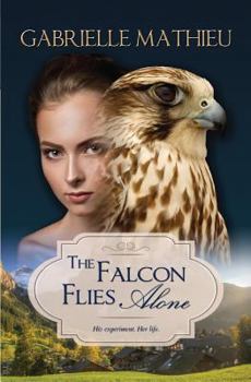 Paperback The Falcon Flies Alone (Falcon Trilogy) Book