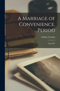 Paperback A Marriage of Convenience. Period: Louis XV Book