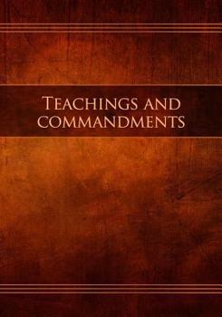 Paperback Teachings and Commandments: Restoration Edition Book