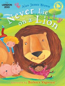 Paperback Never Lie on a Lion Book