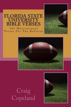 Paperback Florida State University Bible Verses: 101 Motivational Verses For The Believer Book