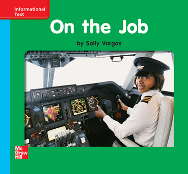 Spiral-bound Reading Wonders Leveled Reader on the Job: On-Level Unit 4 Week 1 Grade K Book