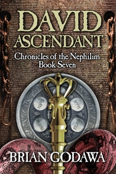 David Ascendant - Book #7 of the Chronicles of the Nephilim Young Adult Editions