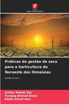 Paperback Práticas de gestão da seca para a horticultura do Noroeste dos Himalaias [Portuguese] Book