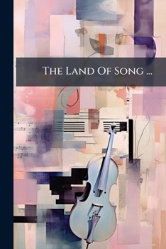 Paperback The Land Of Song ...: For Primary Grades Book