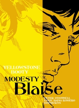 Yellowstone Booty (Modesty Blaise Graphic Novel) - Book #13 of the Modesty Blaise Story Strips