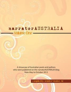 Paperback narratorAUSTRALIA Volume One: A showcase of Australian poets and authors who were published on the narratorAUSTRALIA blog from May to October 2012 Book