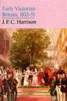 Paperback Early Victorian Britain, 1832-51 Book