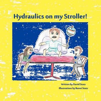 Paperback Hydraulics on My Stroller! Book