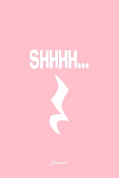 Journal: Dot Grid Journal - Shh Quarter Rest Fermata Musician Funny Christmas Gift - Pink Dotted Diary, Planner, Gratitude, Writing, Travel, Goal, Bullet Notebook