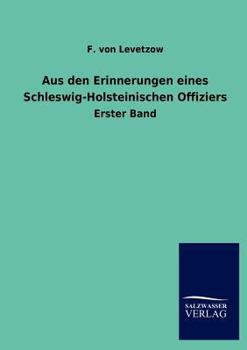 Paperback Aus den Erinnerungen eines Schleswig-Holsteinischen Offiziers [German] Book