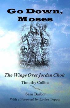 Paperback Go Down Moses: The Wings Over Jordan Choir Book