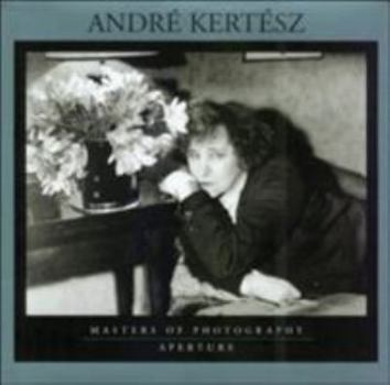 Andre Kertesz (Aperture Masters of Photography, # 11) - Book  of the Aperture Masters of Photography