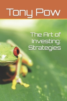 Paperback The Art of Investing: Strategies Book