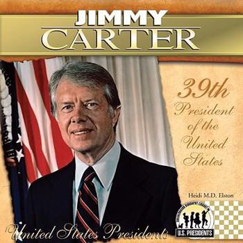 Jimmy Carter: 39th President of the United States - Book #39 of the United States Presidents